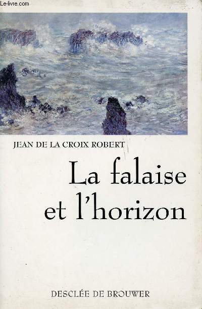 LA FALAISE ET L'HORIZON