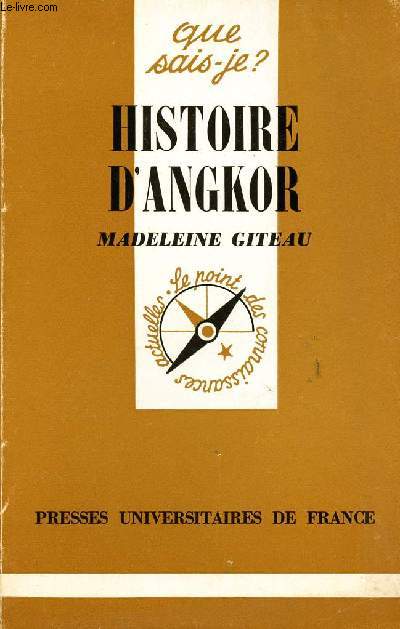 QUE SAIS-JE ? N1580 : HISTOIRE D'ANGKOR