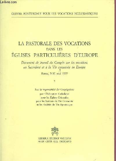 LA PASTORALE DES VOCATIONS DANS LES EGLISES PARTICULIERES D'EUROPE