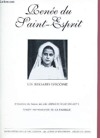 RENEE DU SAINT-ESPRIT : UN REGARD D'ICONE