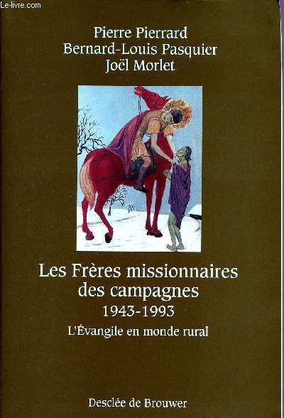 LES FRERES MISSIONNAIRES DES CAMPAGNES 1943-1993 : l'evangile en monde rural