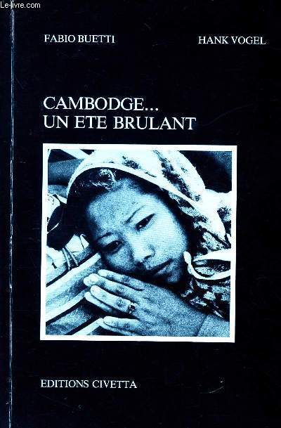 CAMBODGE ... UN ETE BRULANT