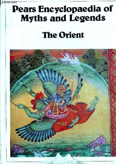 PEARS ENCYCLOPAEDIA OF MYTHS AND LEGENDS : THE ORIENT