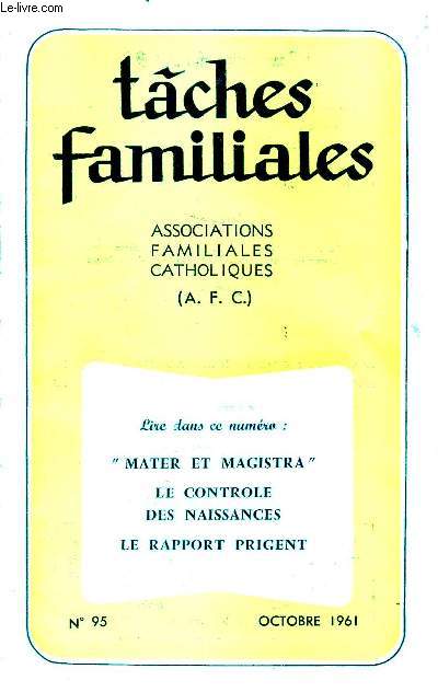 TACHE FAMILIALES : ASSOCIATIONS FAMILIALES CATHOLIQUES N95 - OCT 61