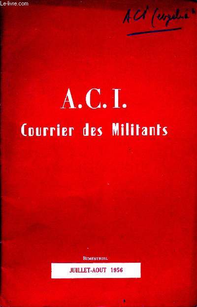 A.C.I / COURRIER DES MILITANTS : JUI/AOUT 56