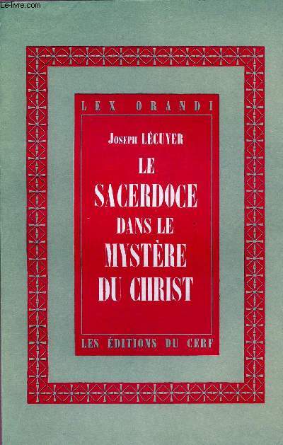 LE SACERDOCE DANS LE MYSTERE DU CHRIST