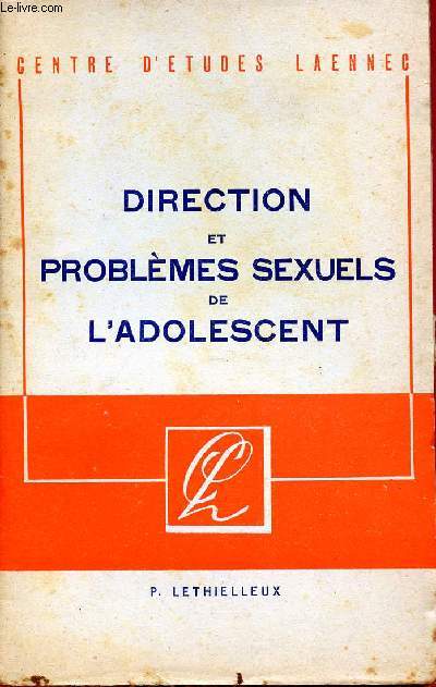 DIRECTION ET PROBLEME SEXUELS DE L'ADOLESCENT