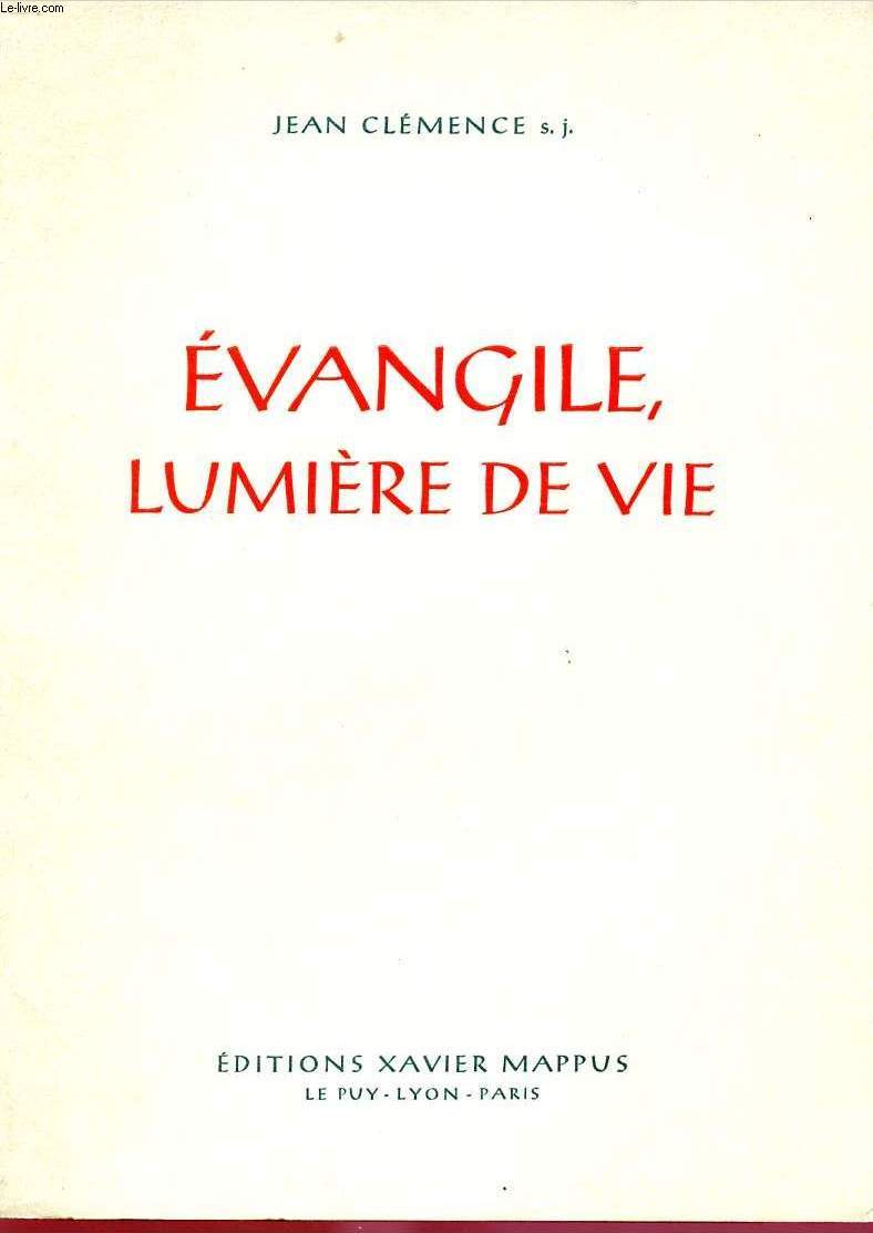 EVANGILE, LUMIERE DE VIE : POUR UNE FOI ADULTE