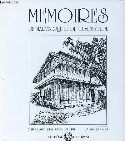 MEMOIRES DE MARTINIQUE ET DE GUADELOUPE