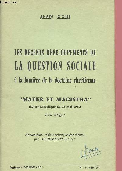 LES RECENTS DEVELOPPEMENTS DE LA QUESTION SOCIALES A LA LUMIERE DE LA DOCTRINE CHRETIENNE : 