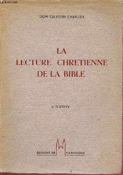 LA LECTURE CHRETIENNE DE LA BIBLE