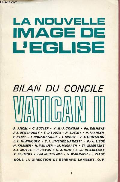 LA NOUVELLE IMAGE DE L'EGLISE -BILAN DU CONCILE VATICAN II