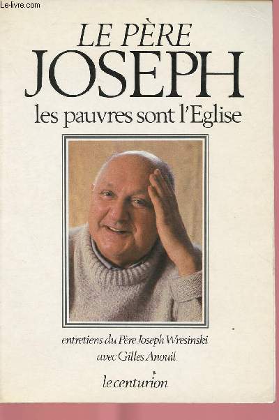 LE PERE JOSEPH : LES PAUVRES DANS L'EGLISE