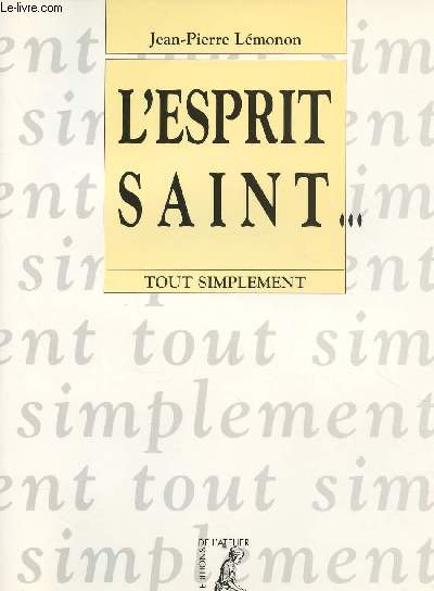 L'ESPRIT SAINT... TOUT SIMPLEMENT