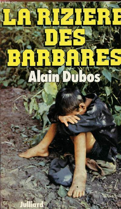 LA RIZIERE DES BARBARES