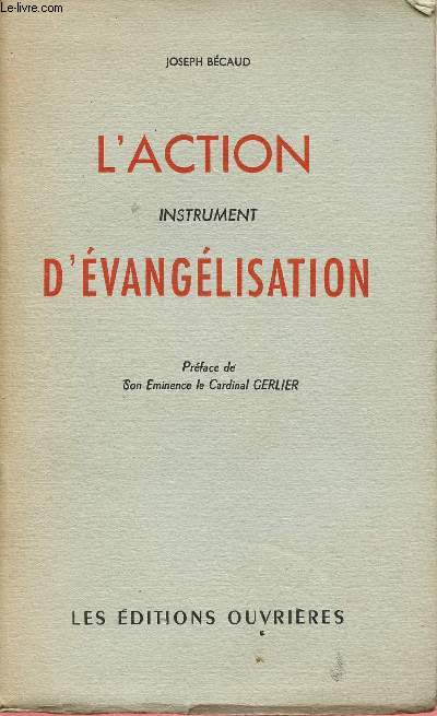 L'ACTION : INSTRUMENT D'EVANGELISATION