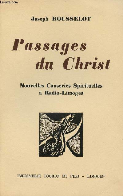 PASSAGES DU CHRIST : NOUVELLES CAUSERIES SPIRITUELLES A RADIO-LIMOGES