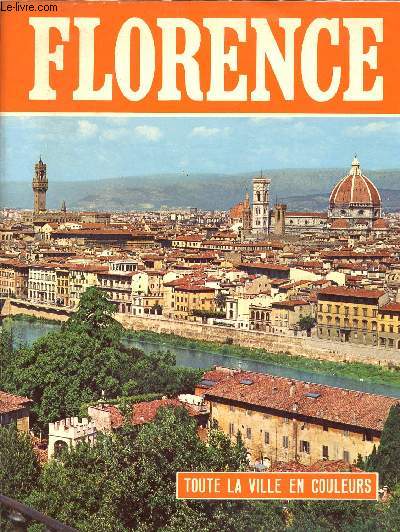 FLORENCE EN 140 PHOTOS-COULEURS