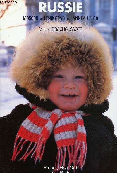 RUSSIE : MOSCOU / LENINGRAD / L'ANNEAU D'OR