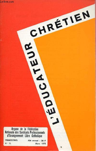 L'EDUCATEUR CHRETIEN N75 - MARS 78