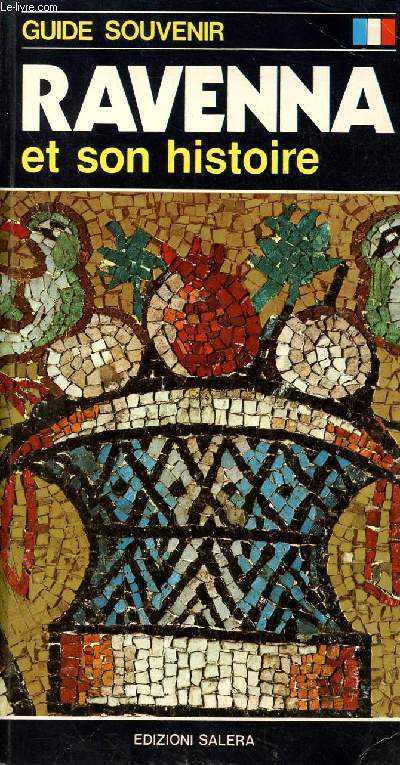 RAVENNA ET SON HISTOIRE