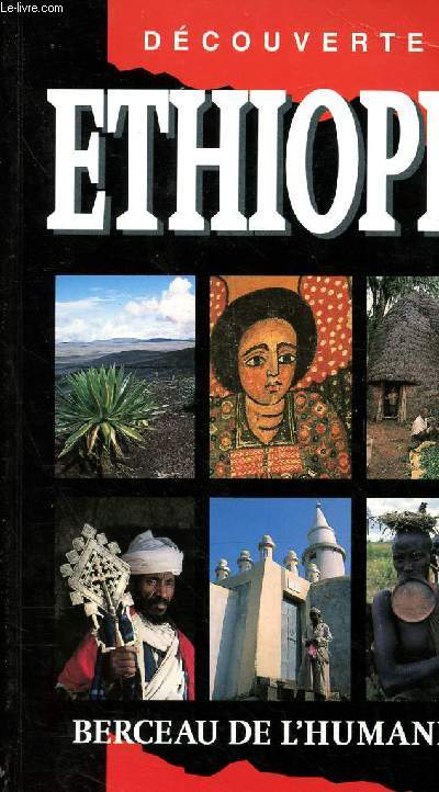 ETHIOPIE : BERCEAU DE L'HUMANITE