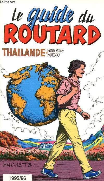 LE GUIDE DU ROUTARD : THAILANDE 1995/96