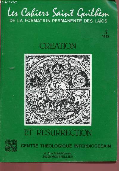 LES CAHIERS SAINT GUILHEM DE LA FORMATION PERMANENTE DES LAICS, N 5 - 1983 : CREATION ET RESURRECTION LES CAHIERS SAINT GUILHEM DE LA FORMATION PERMANENTE DES LAICS, 5, 1983, CREATION ET RESURRECTION[Buy it!]