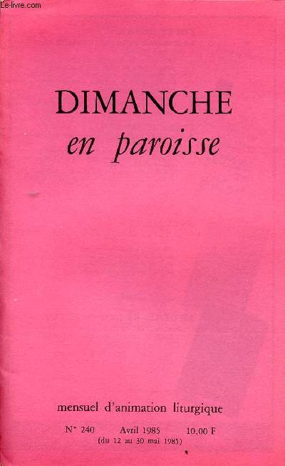 DIMANCHE EN PAROISSE N240 - AVRIL 85