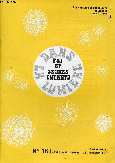 FOI ET JEUNES ENFANTS DANS LA LUMIERE N 160 - AVRIL 1984