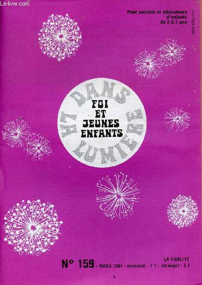 FOI ET JEUNES ENFANTS DANS LA LUMIERE N 159 - MARS 1984