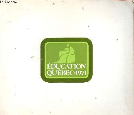 EDUCATION QUEBEC 1971