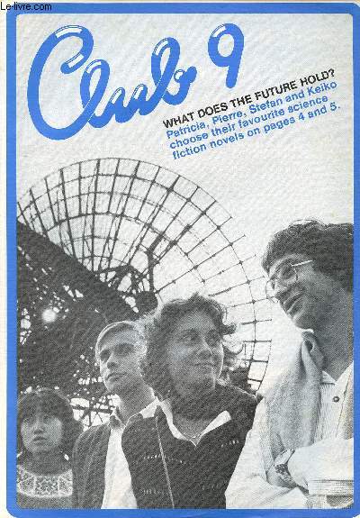 CLUB 9 : WHAT DOES THE FUTURE HOLD?