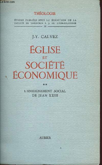 EGLISE ET SOCIETE ECONOMIQUE- VOLUME 2 - TOME 2 : L'ENSEIGNEMENT SOCIAL DE JEAN XXIII