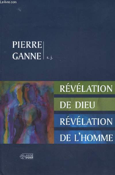 REVELATION DE DIEU, REVELATION DE L'HOMME