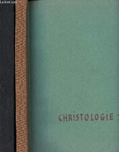 CHRISTOLOGIE -2 VOLUMES : CAHIERS N1 ET 2
