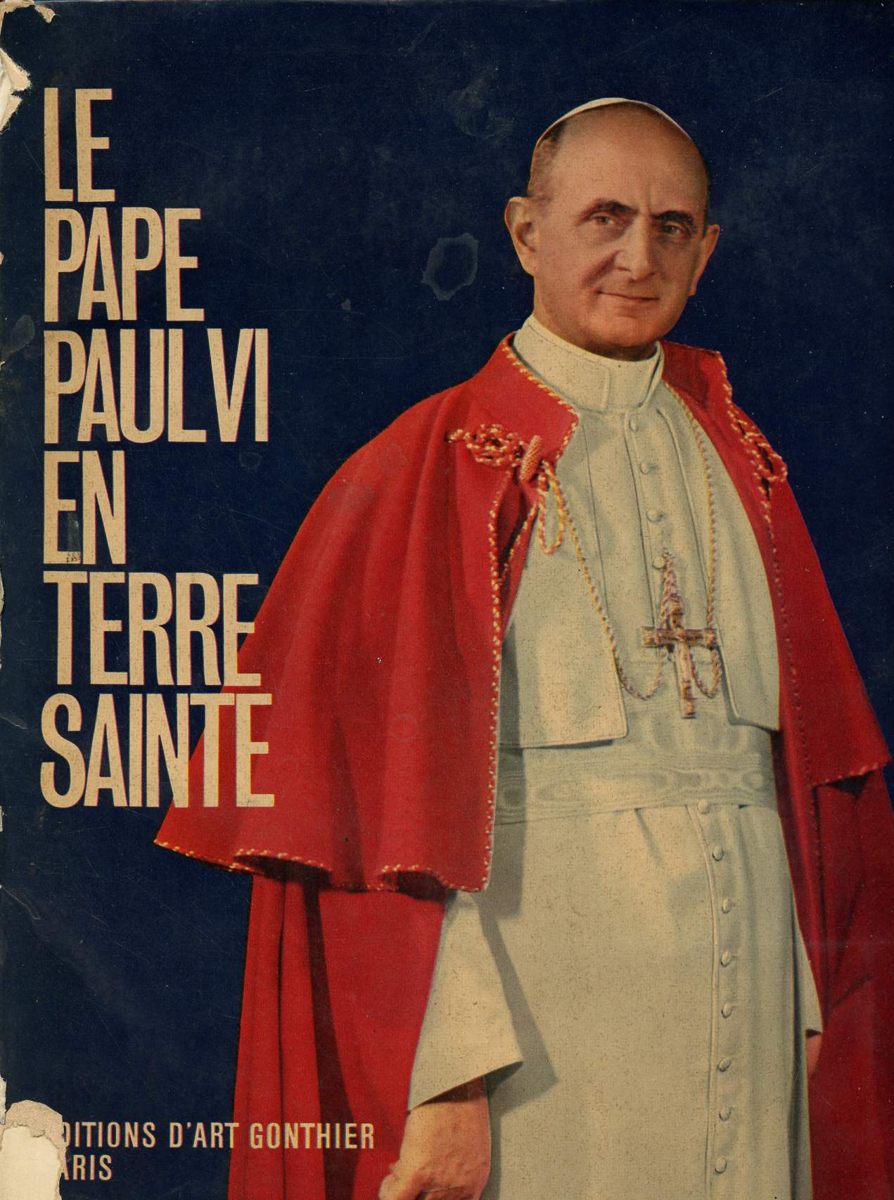 LE PAPE PAUL VI EN TERRE SAINTE