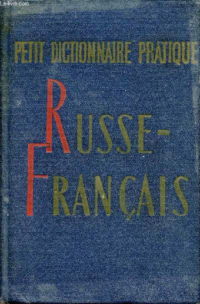 PETIT DICTIONNAIRE PRATIQUE RUSSE-FRANCAIS