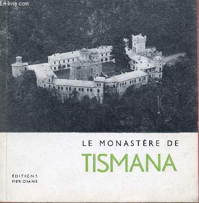 LE MONASTERE DE TISMANA