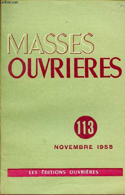 MASSES OUVRIERES N113 - NOV 1955 : Chmage scolaire ?, par M.O / L'A.C.O et les deux voies de 