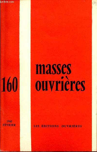 MASSES OUVRIERES N160 - FEV 60 : 