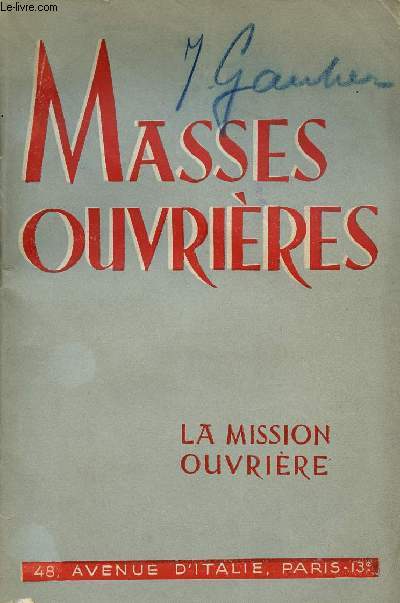 MASSES OUVRIERES N3 - 1944 : Ecriture sainte et pastorale : Pour lire l'Epritre aux Hebreux, par H-M Feret/ Liturgie du travail, par Theologus / Enqute sur la pratique catholique ouvrire. De la J.O.C belge au M.P.F,etc