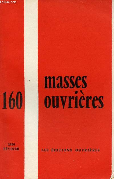 MASSES OUVRIERES N160 - FEV 60 : 