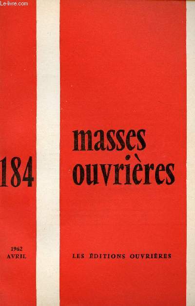 MASSES OUVRIERES N184 - AVRIL 1962