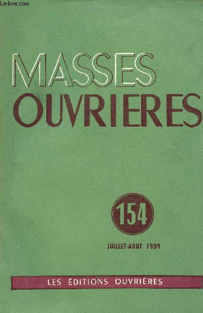 MASSES OUVRIERES N154 - JUI/AOUT 59 : 