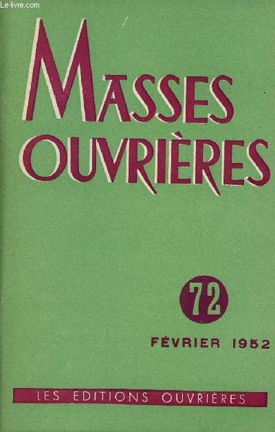 MASSES OUVRIERES N72 - FEV 52 : Chrtiens dans la cit, par M.O / Le lac 