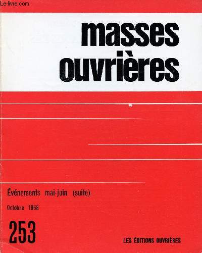 MASSES OUVRIERES N253 - OCT 68 : Difficile rentre, par M.O / Notes sur mai 68 , par Jacques Charpentreau / Violence, Rvolution : de quoi s'agit-il ? , par Jean Laffargue / Militants ouvriers au coeur de l'action, par une militante,etc