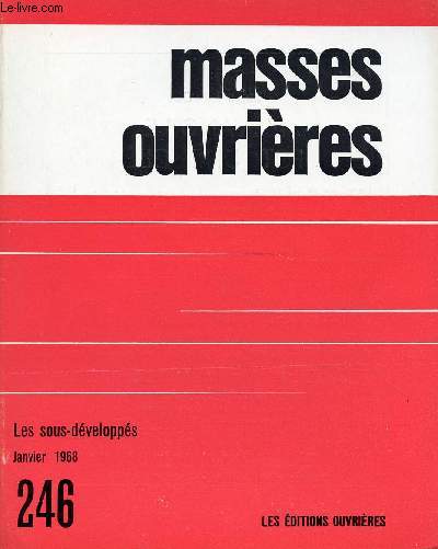 MASSES OUVRIERES N246 - JAN 68 :