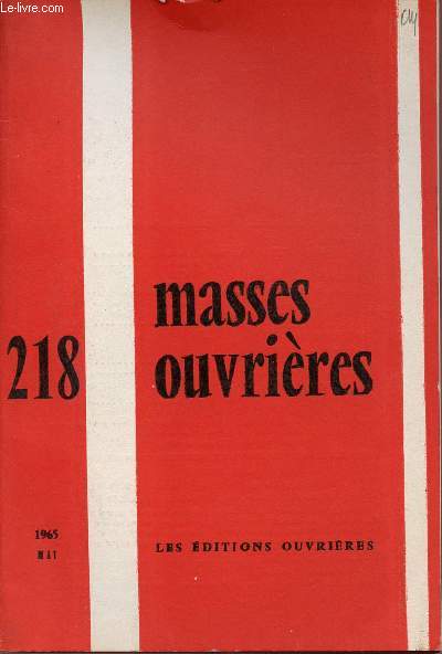 MASSES OUVRIERES N218 - MAI 65 : A la croise des chemins, par M.O / La proprit, 