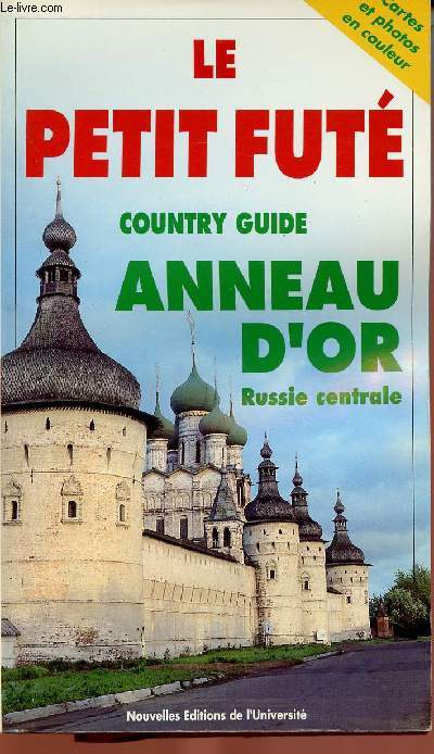 LE PETIT FUTE : COUNTRY GUIDE -ANNEAU D'OR- RUSSIE CENTRALE